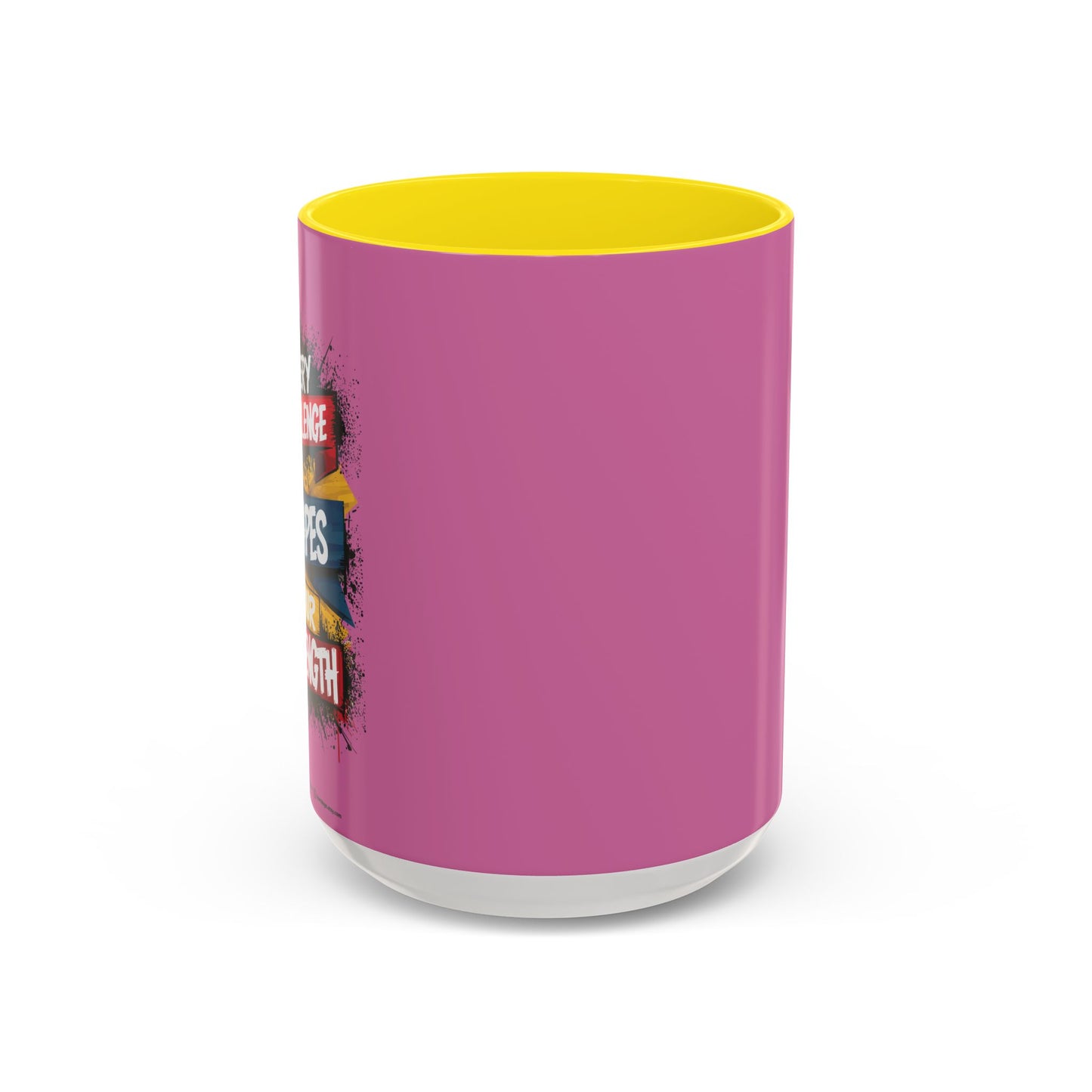 Every Challenge Shapes Your Strength Accent Coffee Mug (11, 15oz)