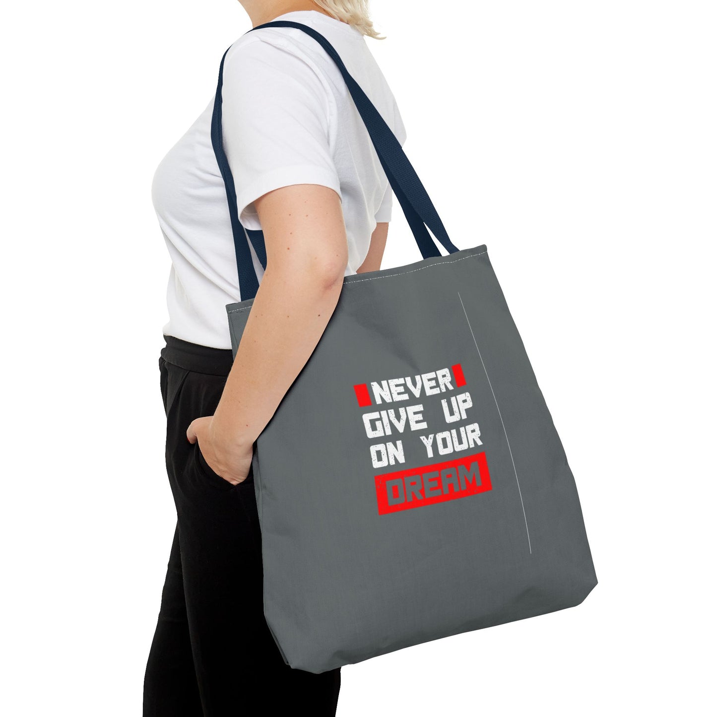 Never Give Up On Your Dream Tote Bag (AOP)
