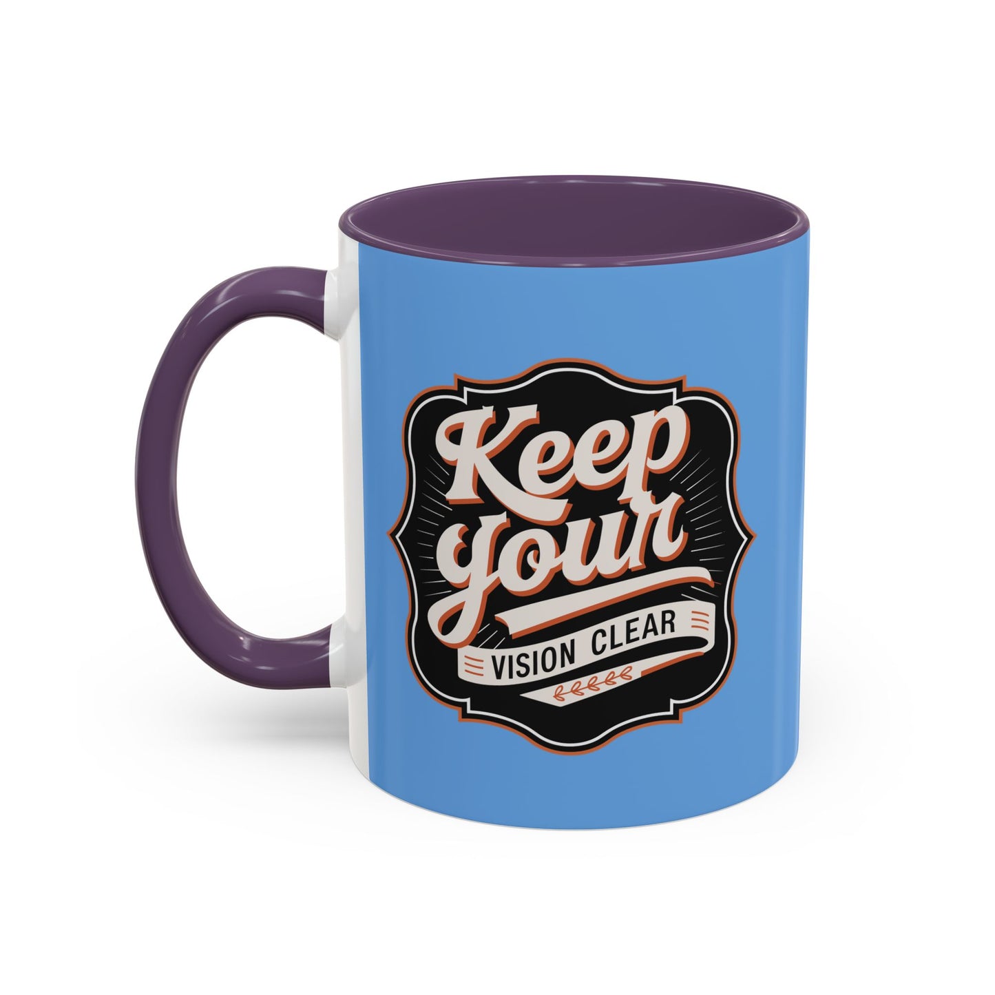 Keep Your Vision Clear Accent Coffee Mug (11, 15oz)