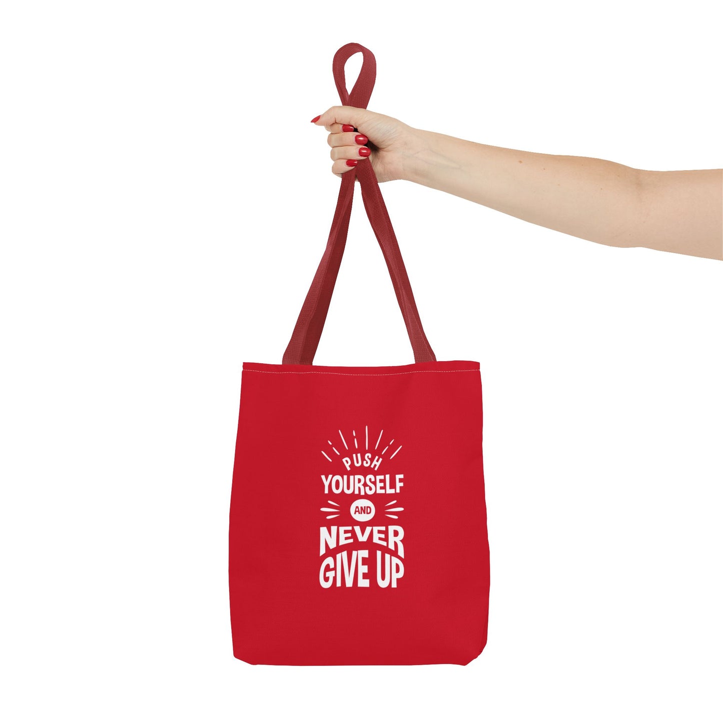 Push Yourself And Never Give Up Tote Bag (AOP)