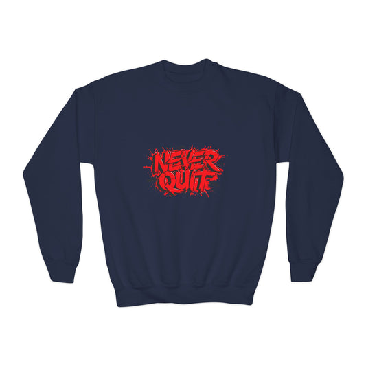 Never Quit Youth Crewneck Sweatshirt