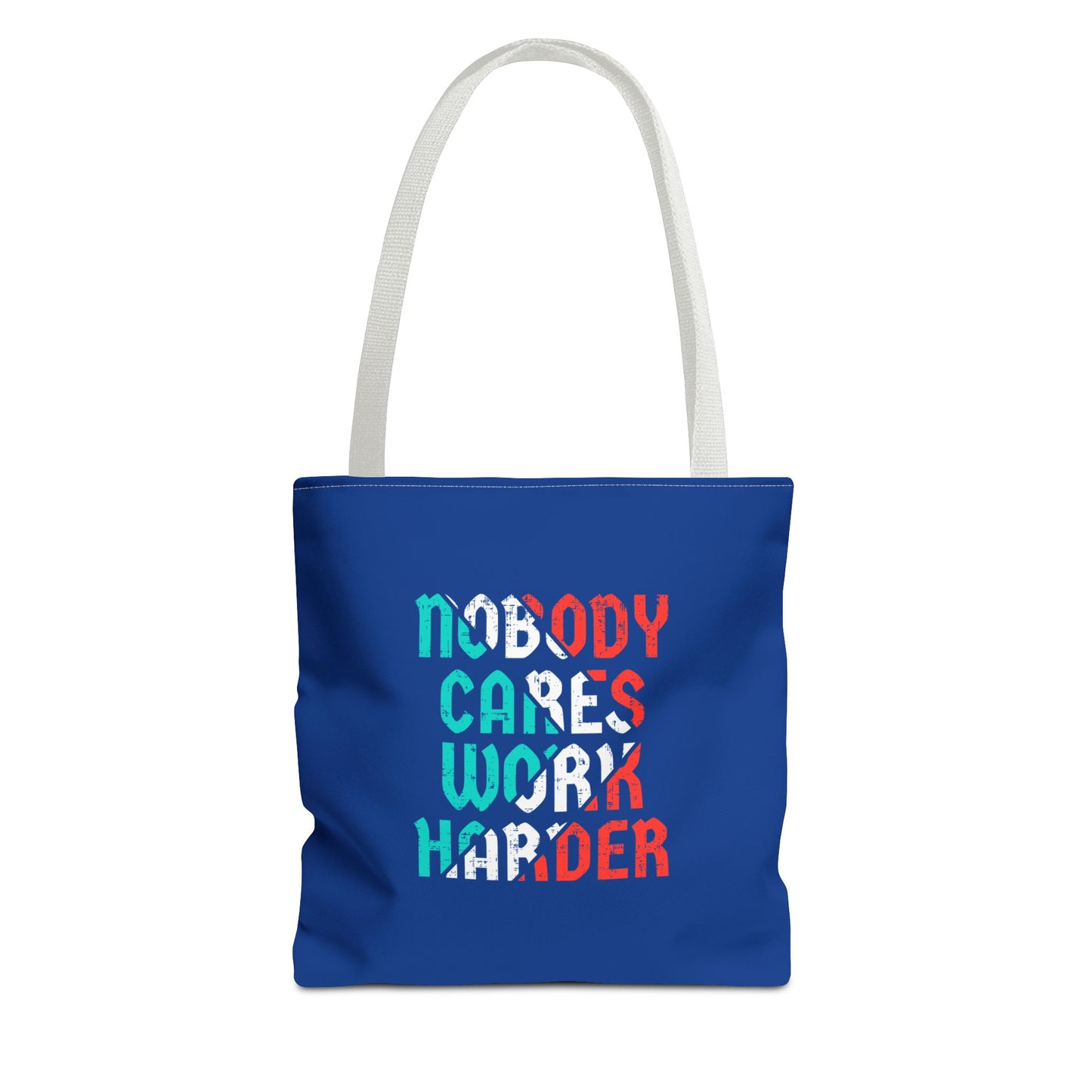 Nobody Cares Work Harder Tote Bag (AOP)