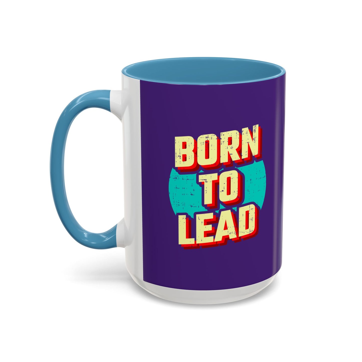 Born To Lead Accent Coffee Mug (11, 15oz)