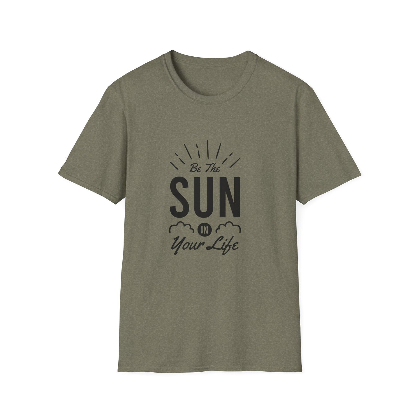 Be The Sun In Your Life Unisex Softstyle T-Shirt