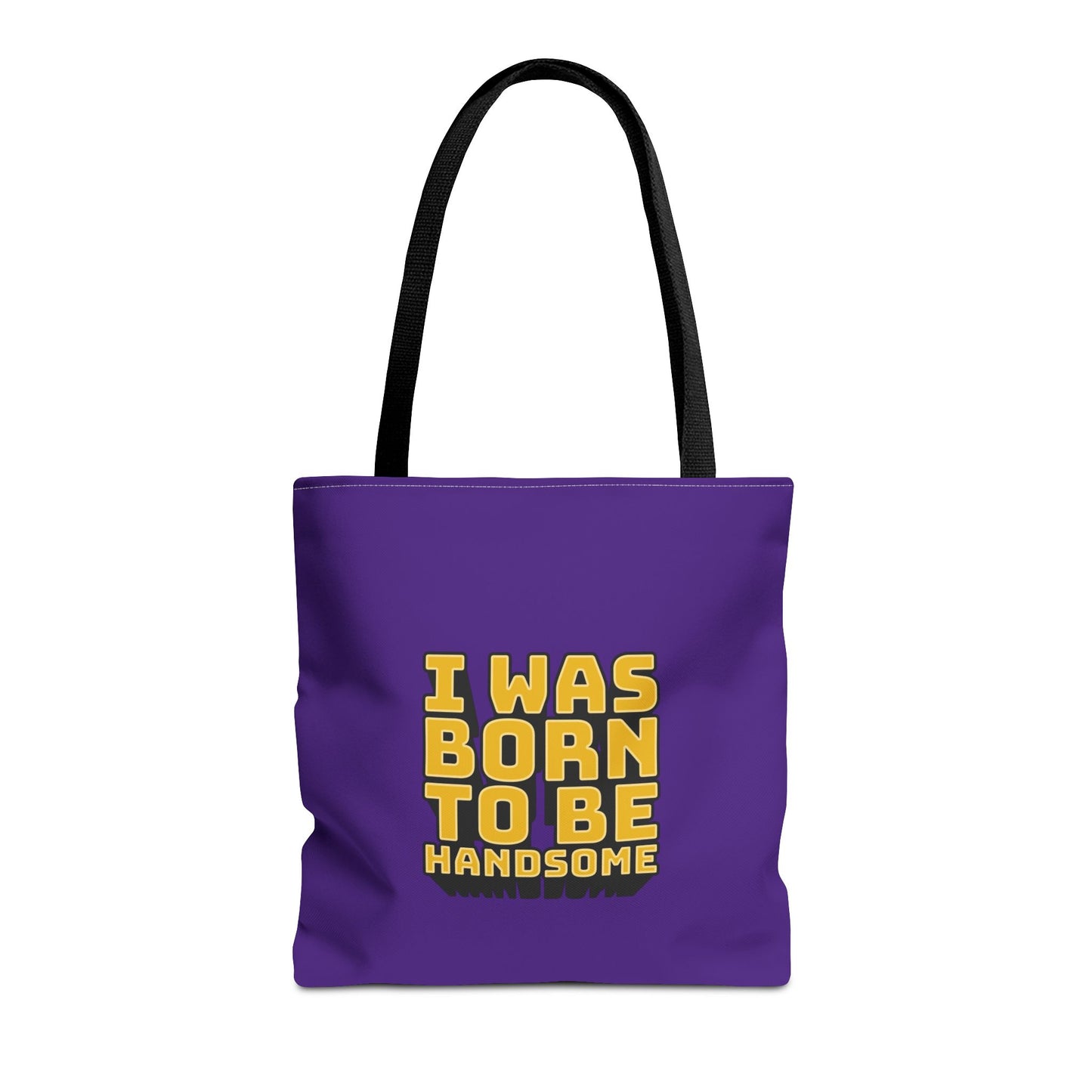I Was Born To Be Handsome Tote Bag (AOP)