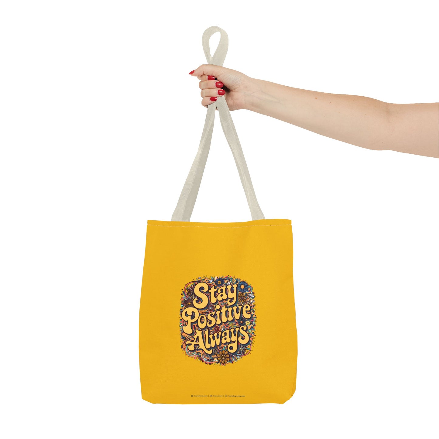 Stay Positive Always Tote Bag (AOP)