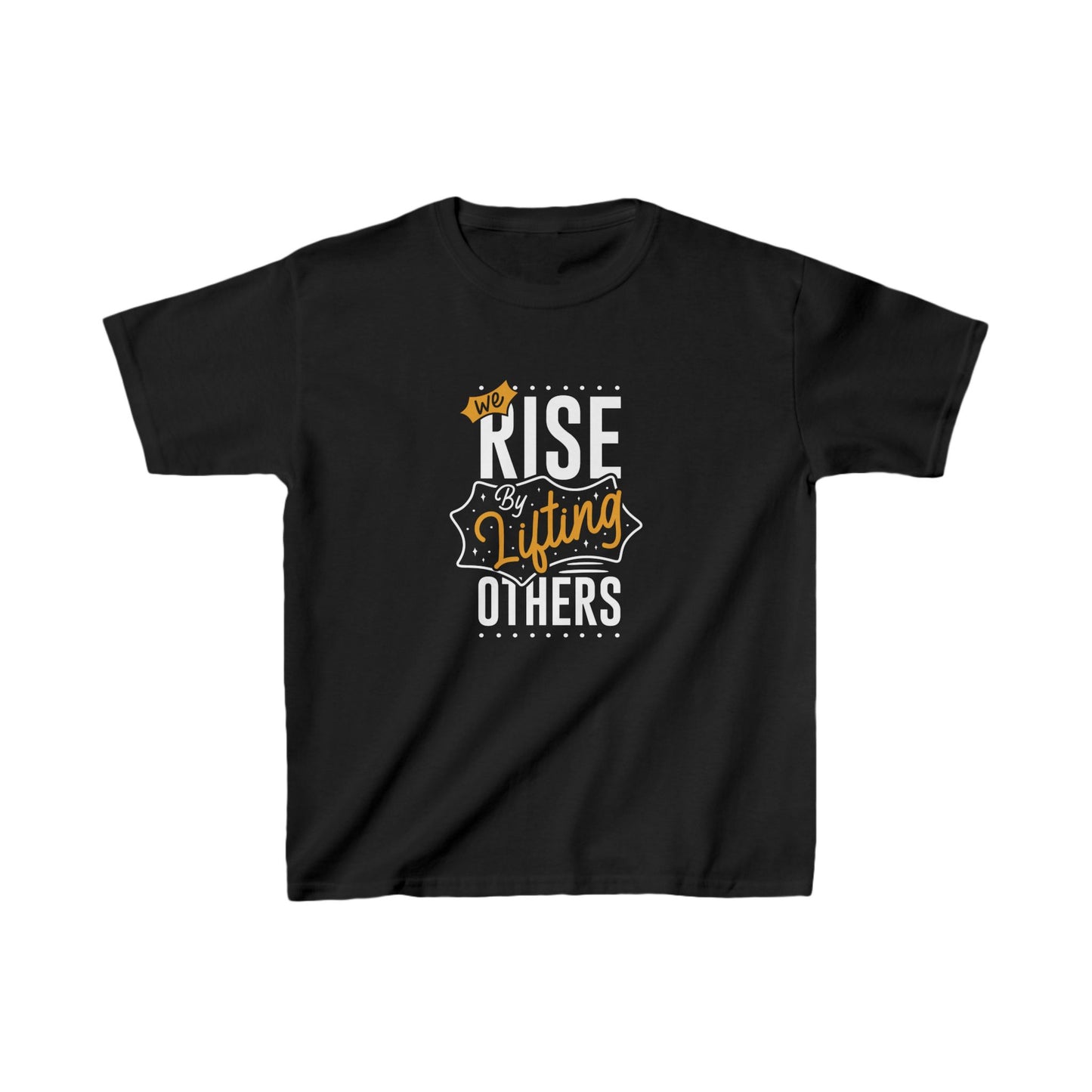 We Rise By Lifting Others Kids Heavy Cotton™ Tee