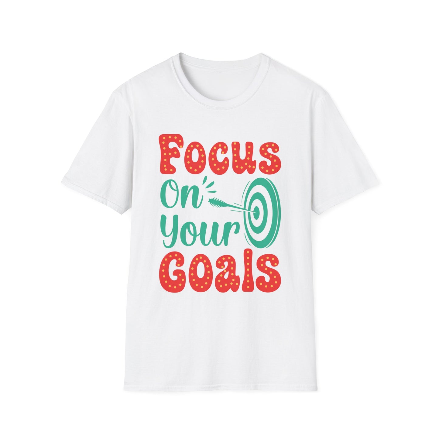 Focus On Your Goals  Unisex Softstyle T-Shirt