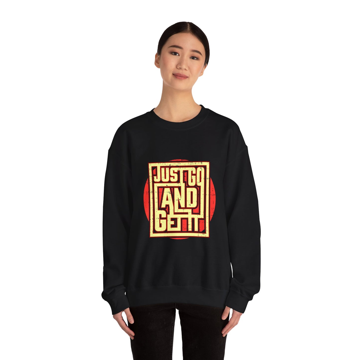 Just Go And Get It Unisex Heavy Blend™ Crewneck Sweatshirt