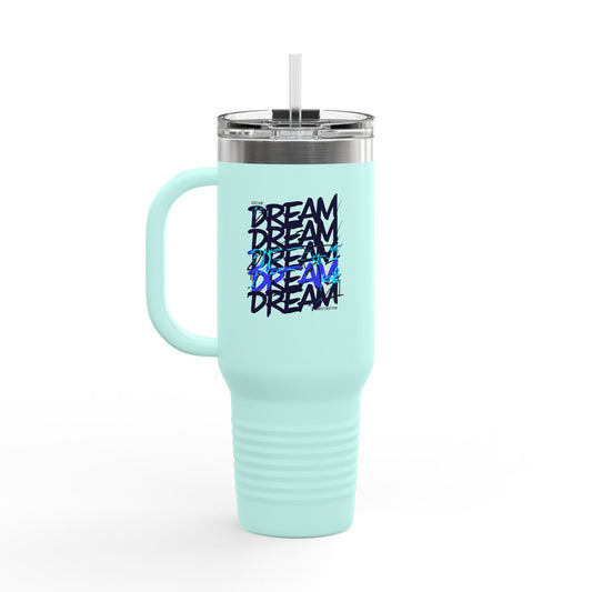 Dream Motivation Insulated Travel Mug, 40oz