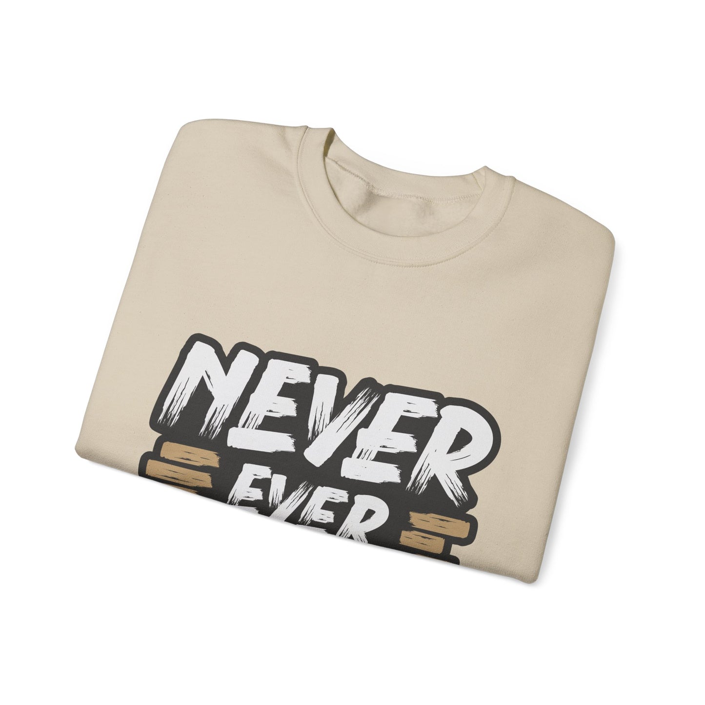 Never Give Up Unisex Heavy Blend™ Crewneck Sweatshirt