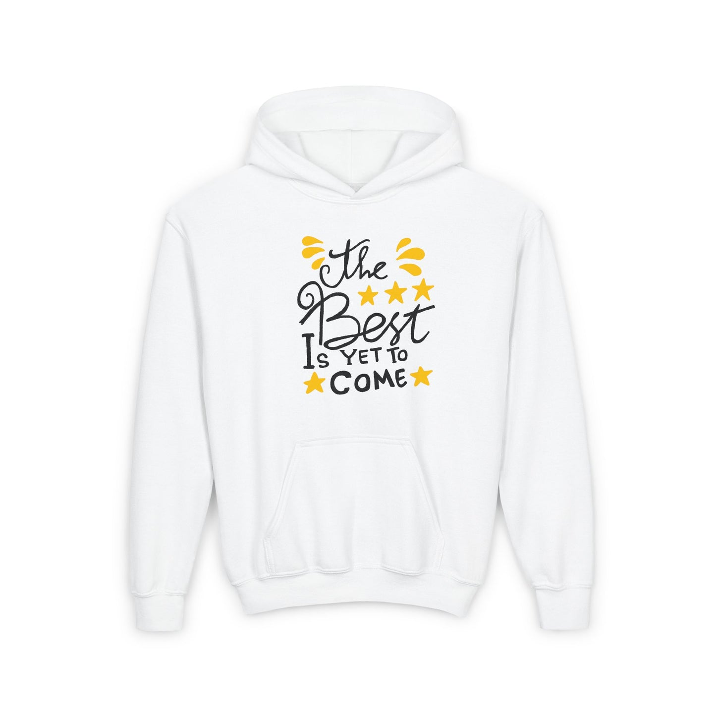 The Best Is Yet To Come Youth Heavy Blend Hooded Sweatshirt