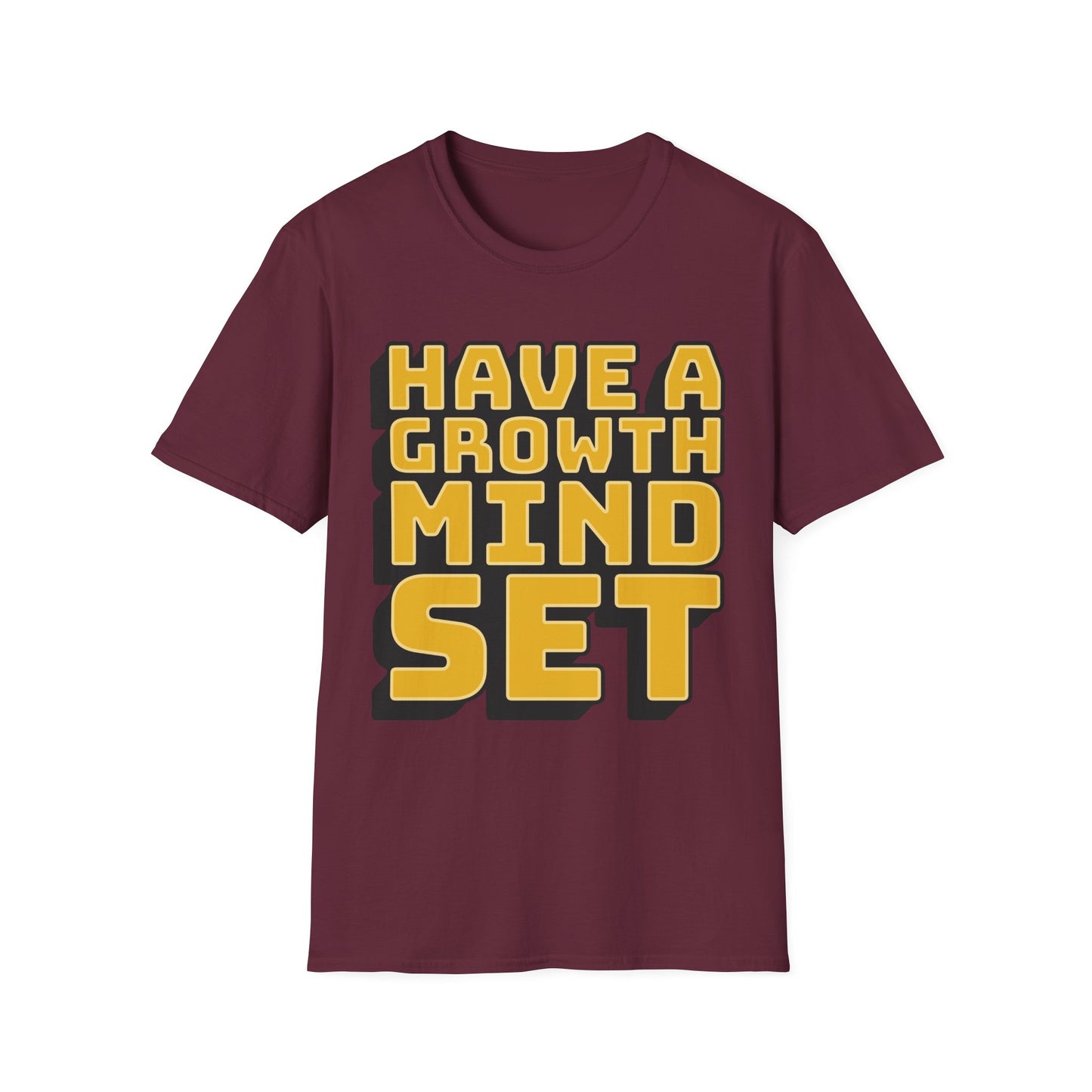 Have a Growth Mind Set Unisex Softstyle T-Shirt