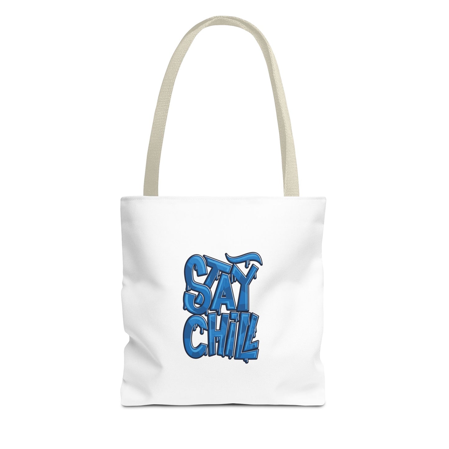 Stay Chill Tote Bag (AOP)