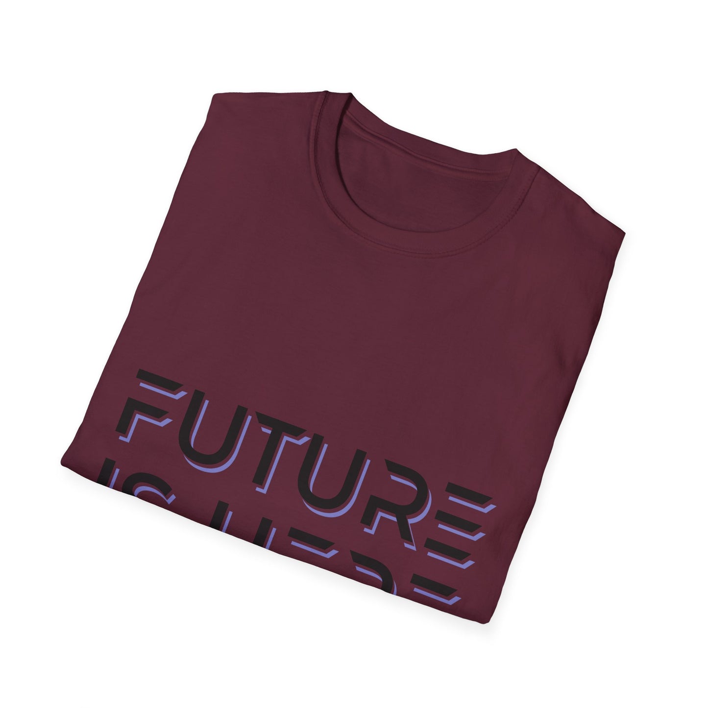 Future is Here Unisex Softstyle T-Shirt