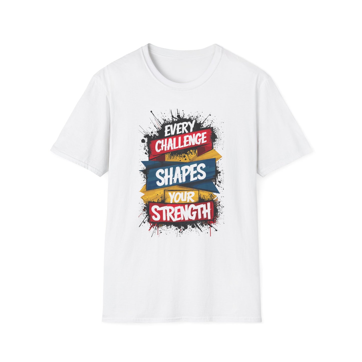 Every Challenge Shapes Your Strength Unisex Softstyle T-Shirt