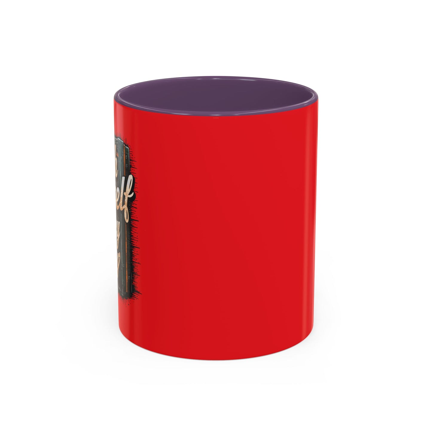 Push Yourself Every Day Accent Coffee Mug (11, 15oz)