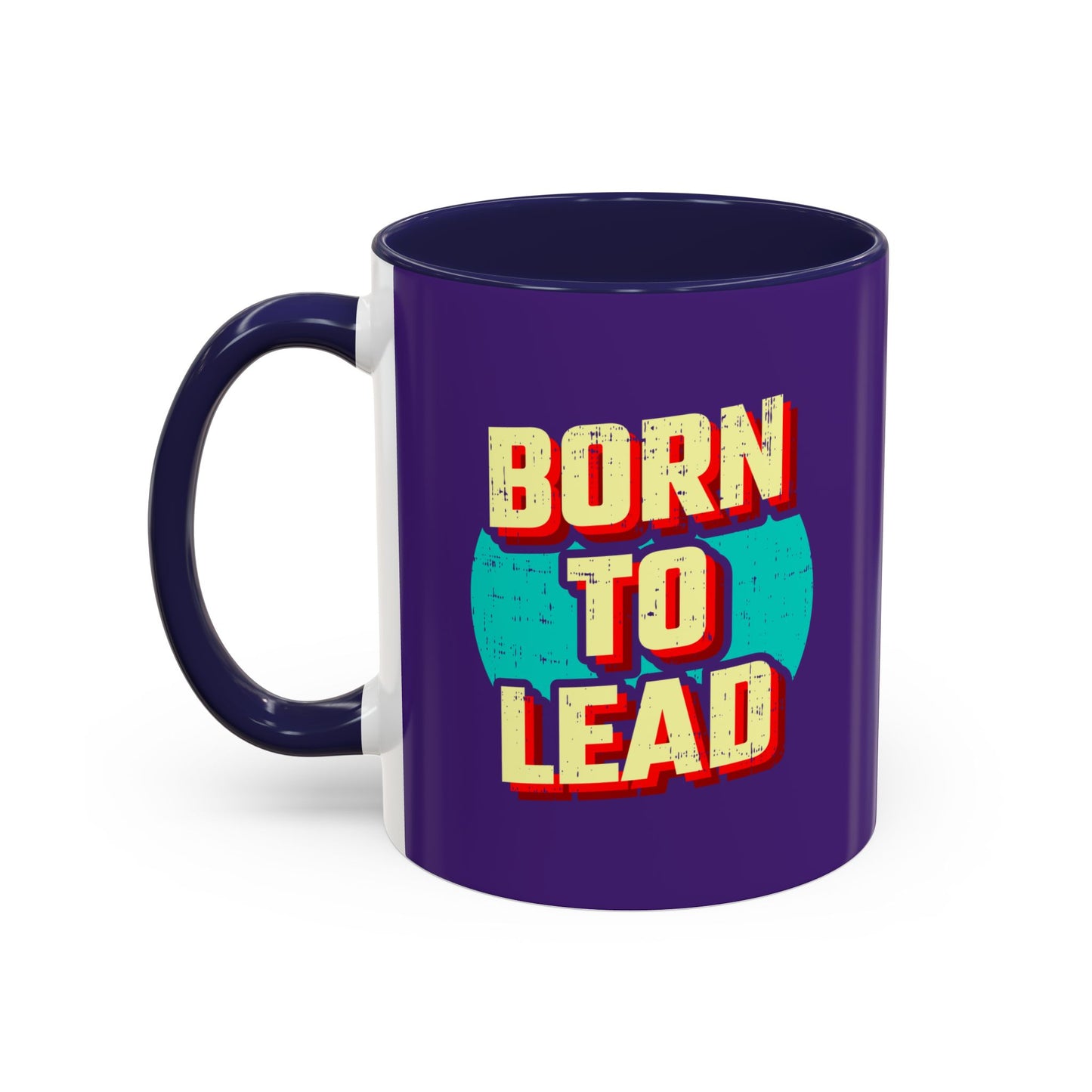 Born To Lead Accent Coffee Mug (11, 15oz)