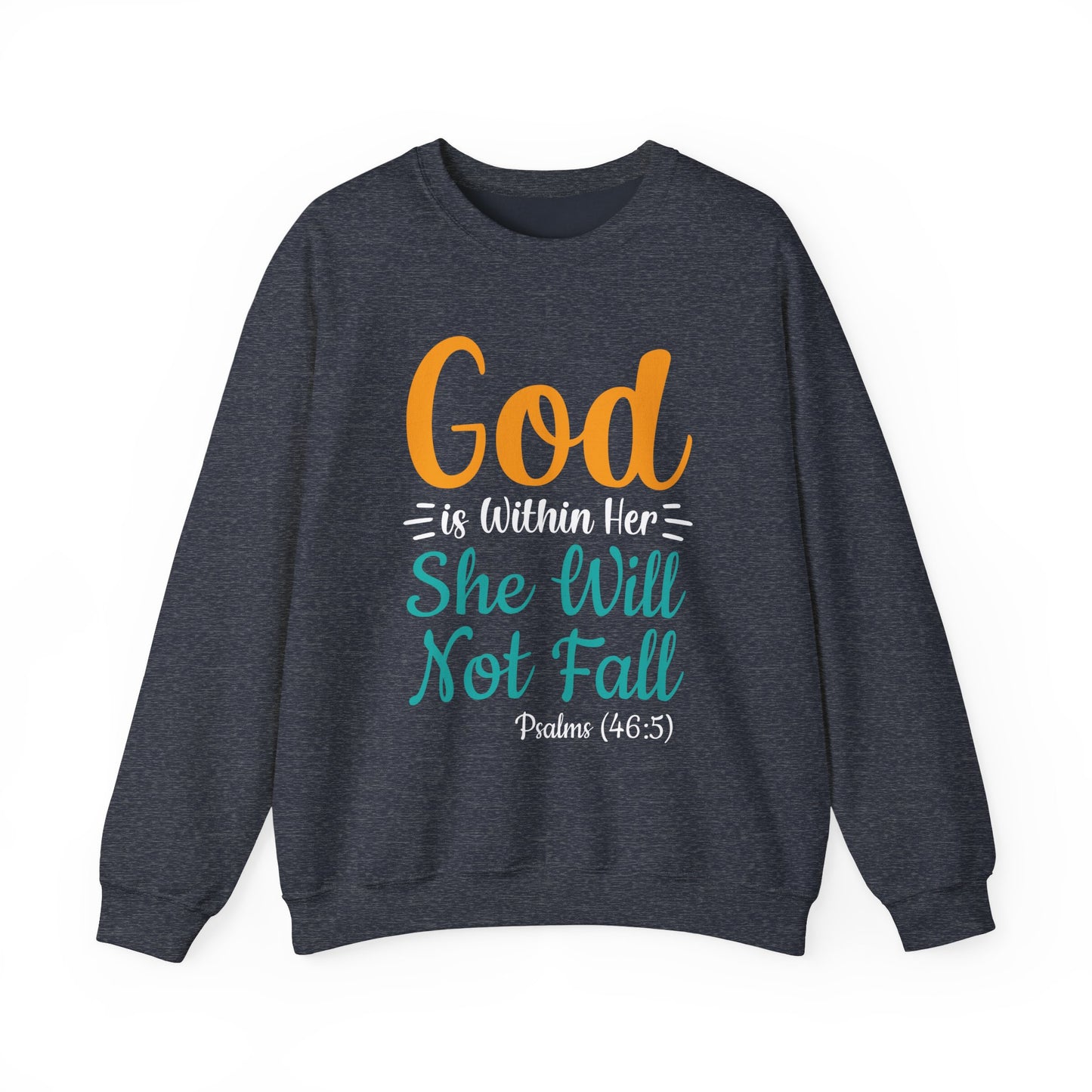 God Is Within Her She Will Not Fall Unisex Heavy Blend™ Crewneck Sweatshirt