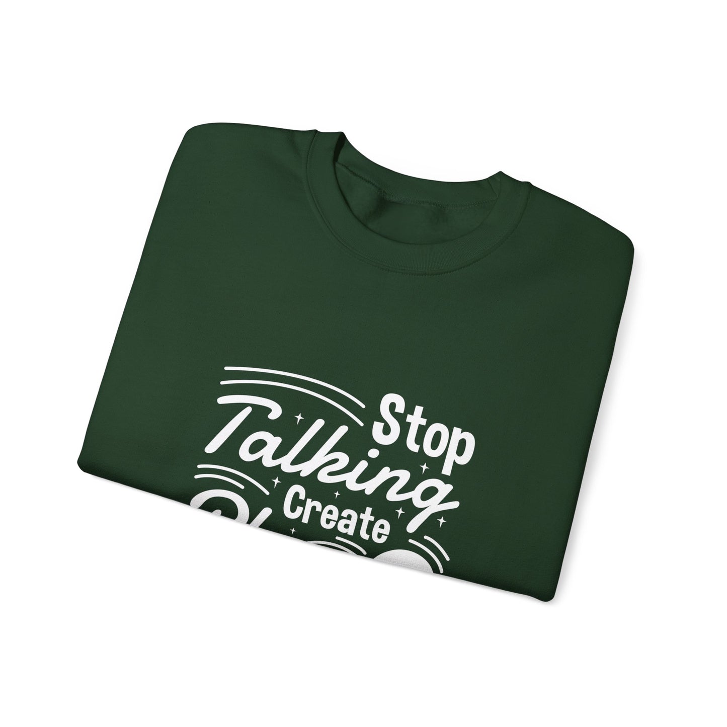 Stop Talking Create Plan And Begin Doing Unisex Heavy Blend™ Crewneck Sweatshirt