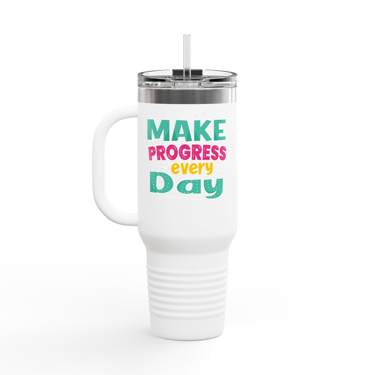 Make Progress Every Day Insulated Travel Mug, 40oz