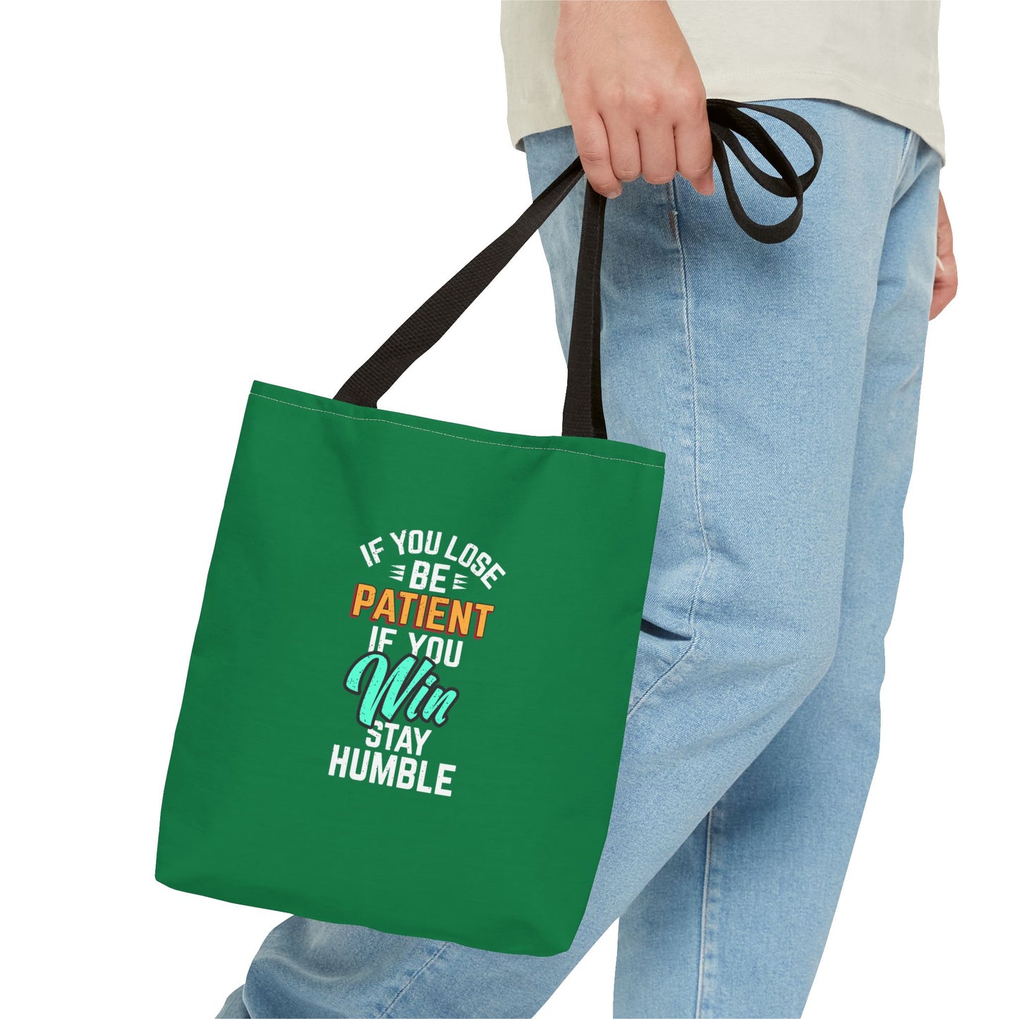 If You Loss Be Patient If You Win Stay Humble Tote Bag (AOP)