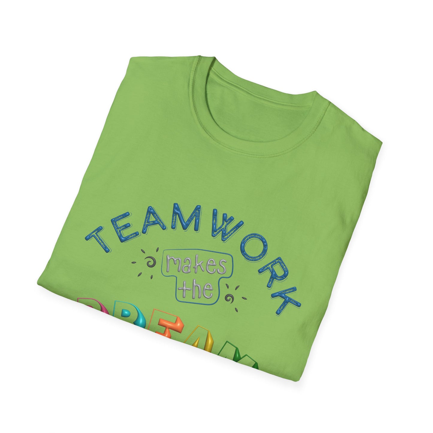 Team Work makes The Dream Work Unisex Softstyle T-Shirt