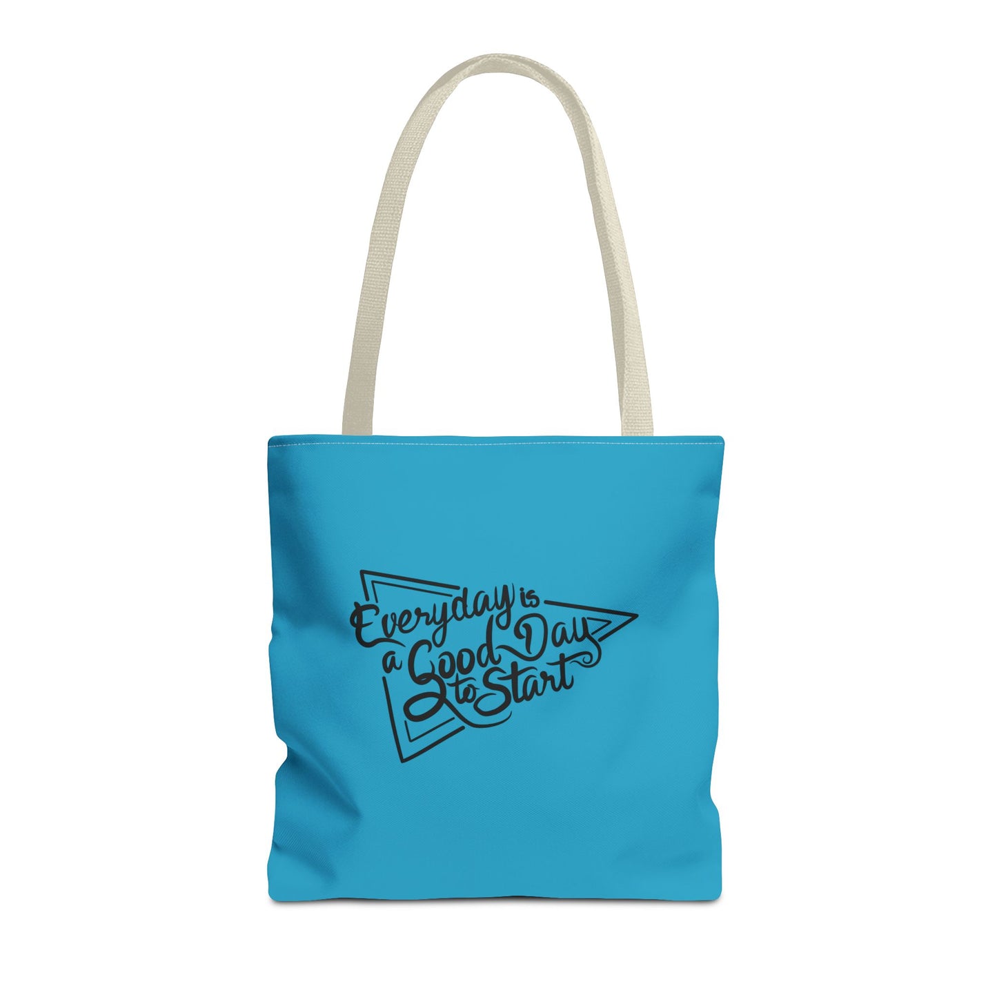 Every Day Is A Good Day To Start Tote Bag (AOP)
