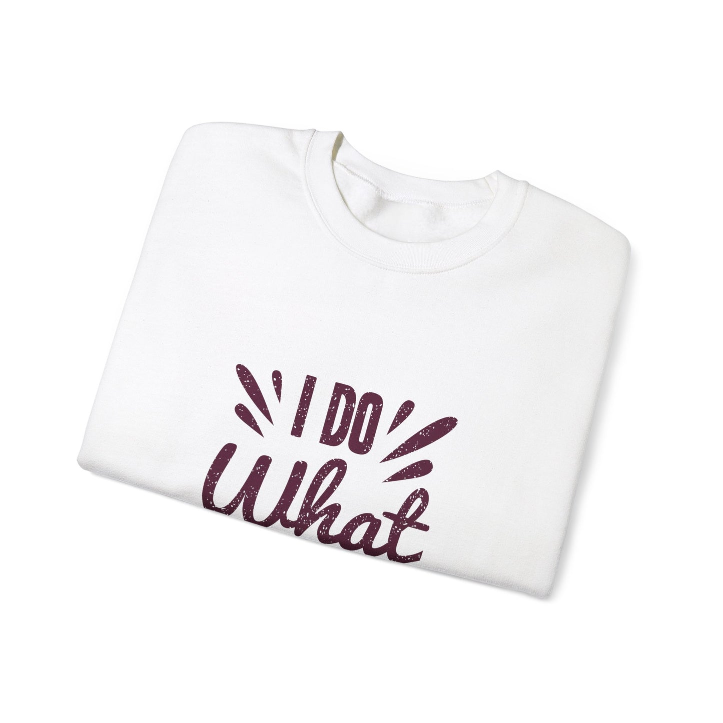 I Do What I Want Unisex Heavy Blend™ Crewneck Sweatshirt
