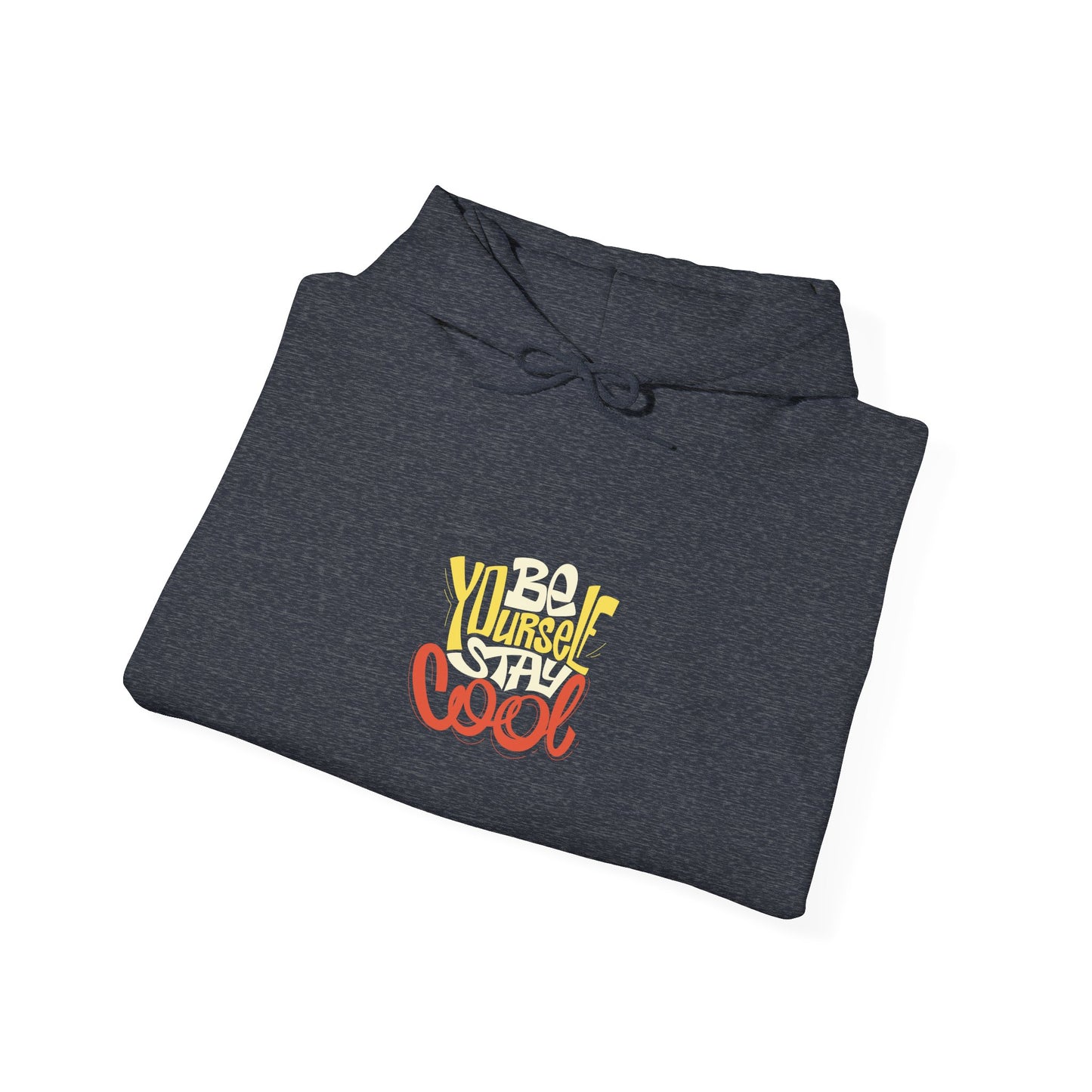 Be Yourself Stay Cool Unisex Heavy Blend™ Hooded Sweatshirt