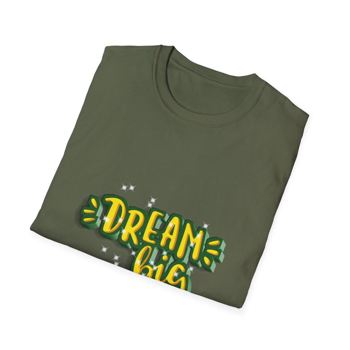 Dream Big Unisex Softstyle T-Shirt