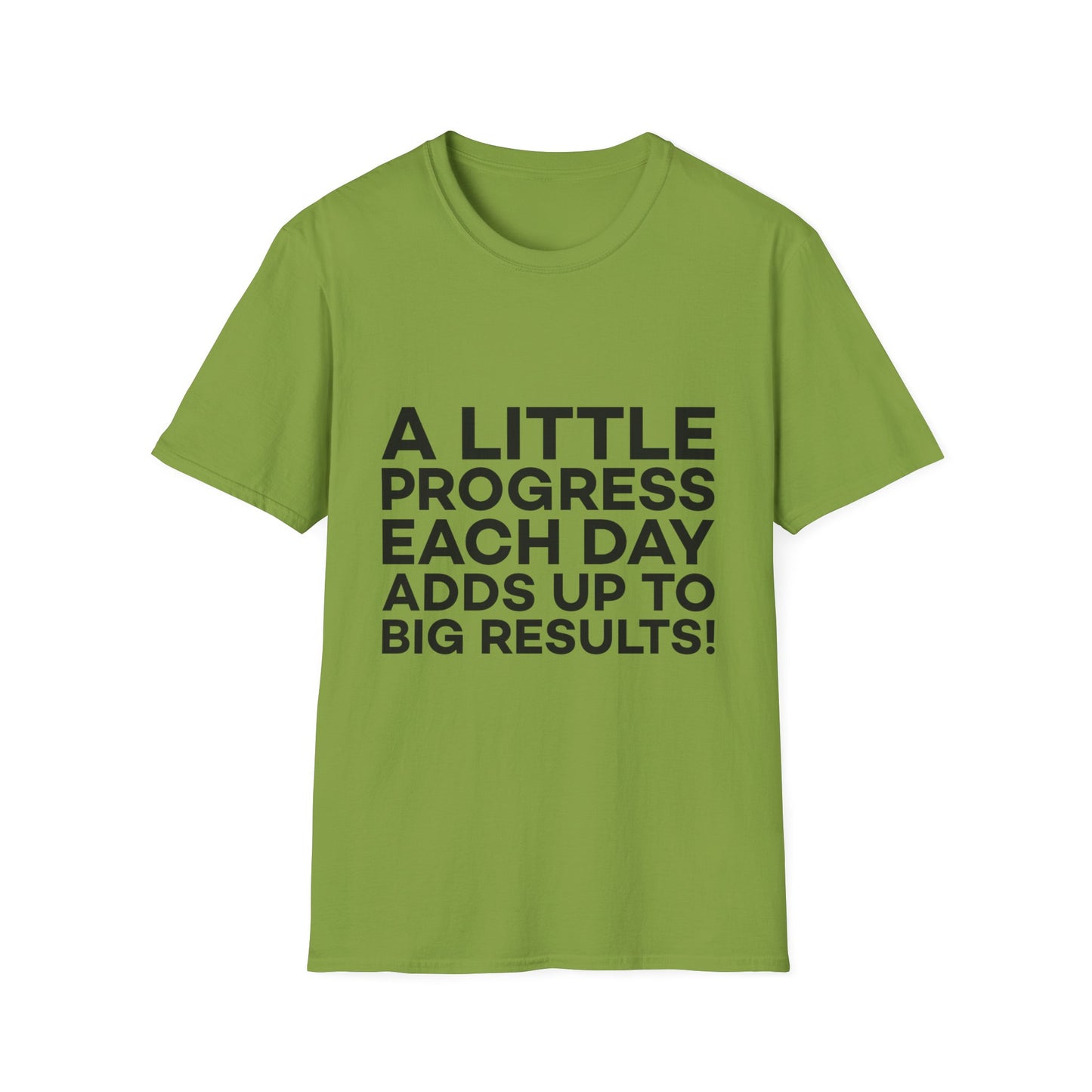 A Little Progress Each Day Adds Up To Big Results! Unisex Softstyle T-Shirt