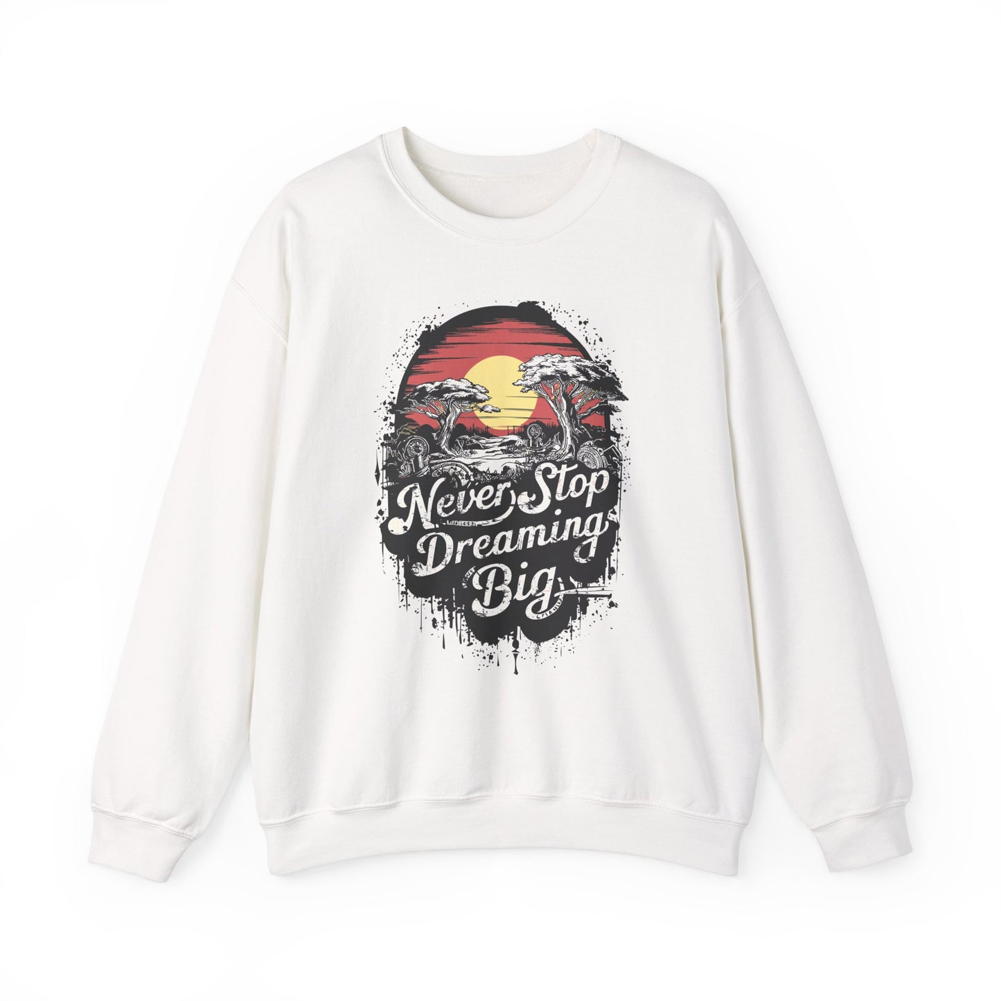 Never Stop Dreaming Big Unisex Heavy Blend™ Crewneck Sweatshirt