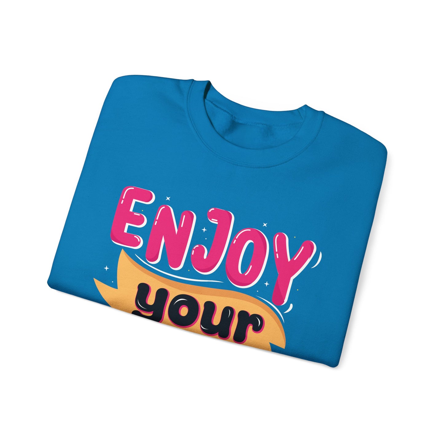 Enjoy Your Life Unisex Heavy Blend™ Crewneck Sweatshirt