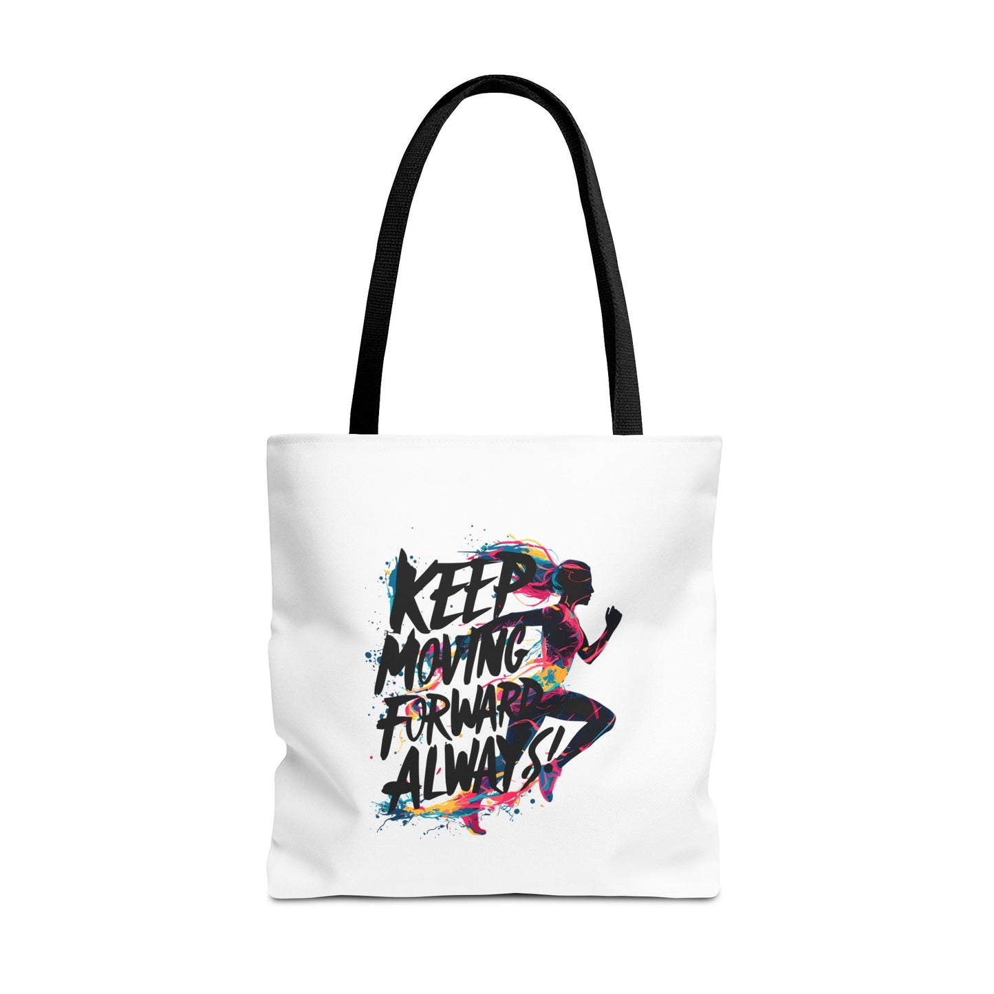 Keep Moving Forward Always Tote Bag (AOP)