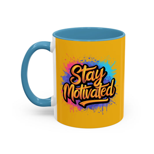 Stay Motivated Accent Coffee Mug (11, 15oz)