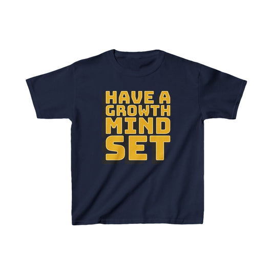 Have A Growth Mind Set Kids Heavy Cotton™ Tee
