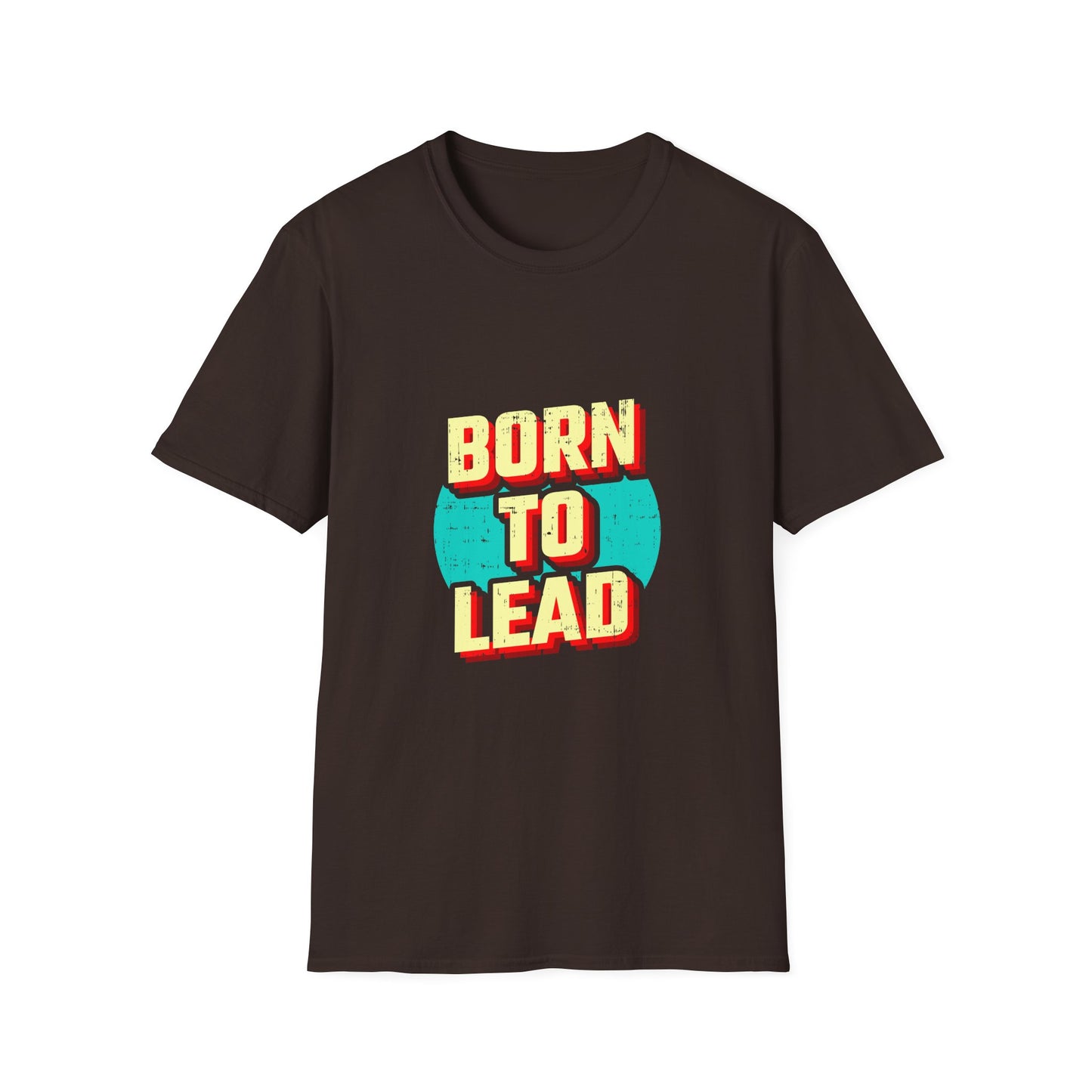 Born To Lead  Unisex Softstyle T-Shirt