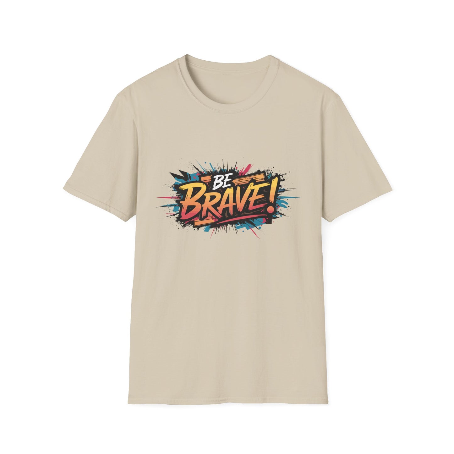 Be Brave! Unisex Softstyle T-Shirt