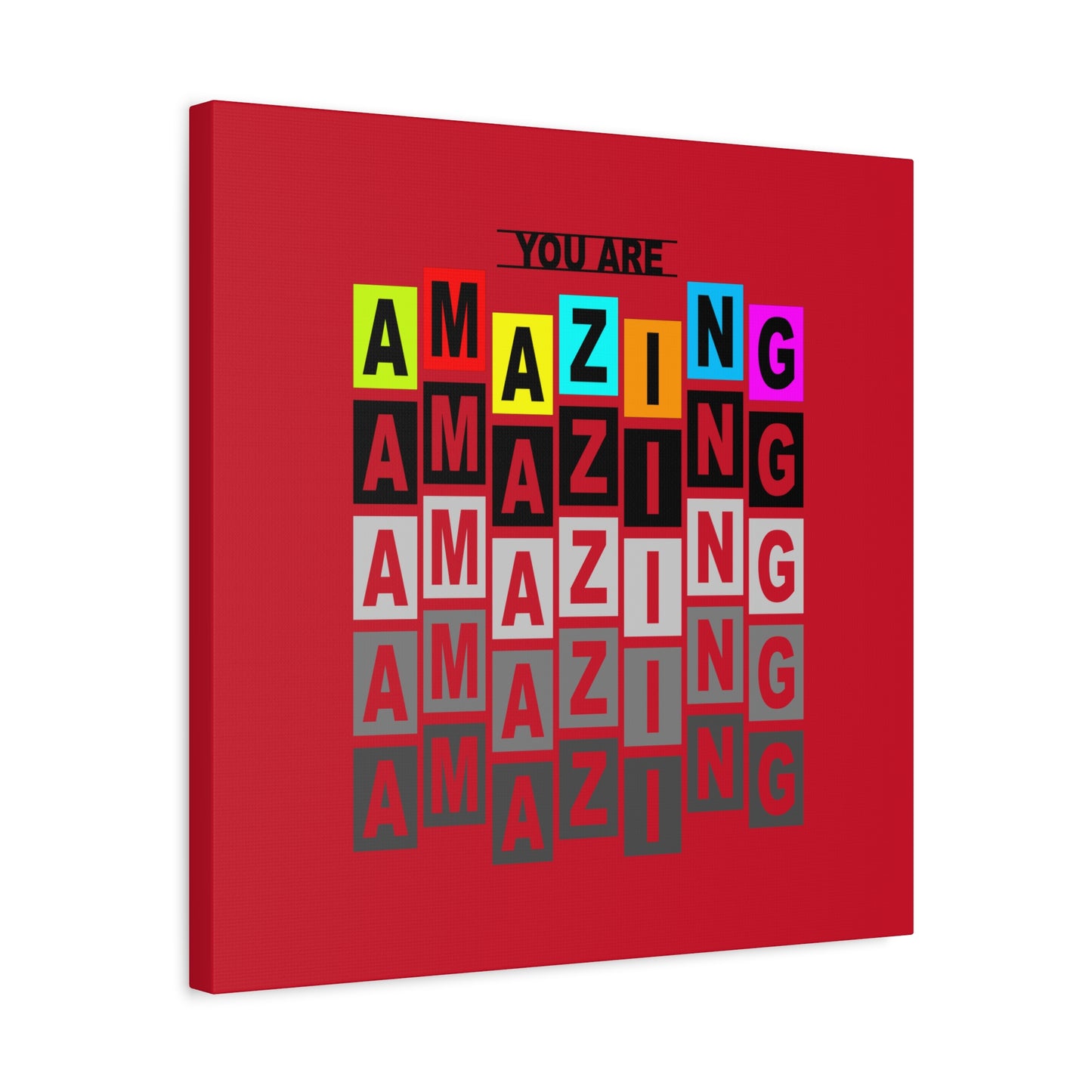 You Are Amazing Matte Canvas, Stretched, 1.25"