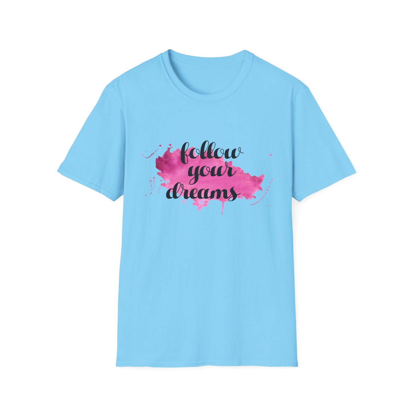 Follow Your Dreams Unisex Softstyle T-Shirt