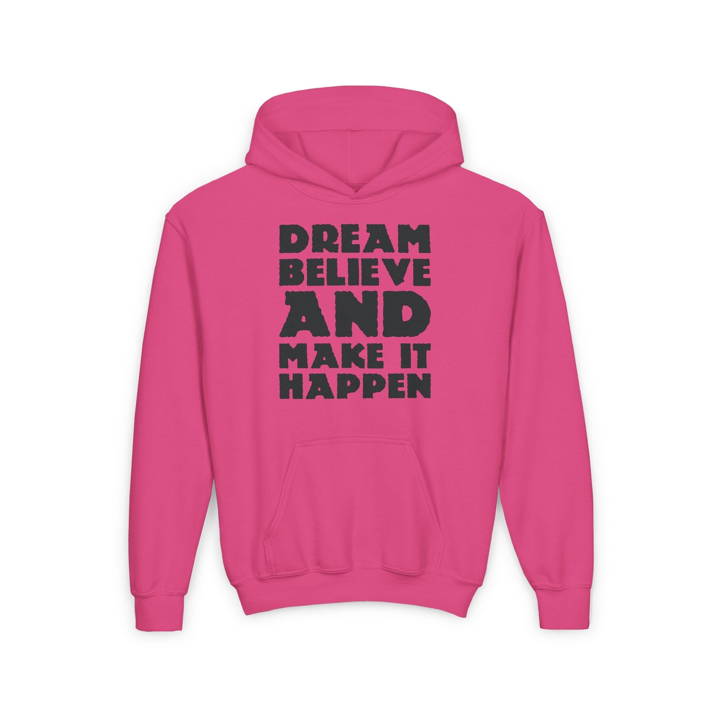 Dream Believe And Make It Happen Youth Heavy Blend Hooded Sweatshirt