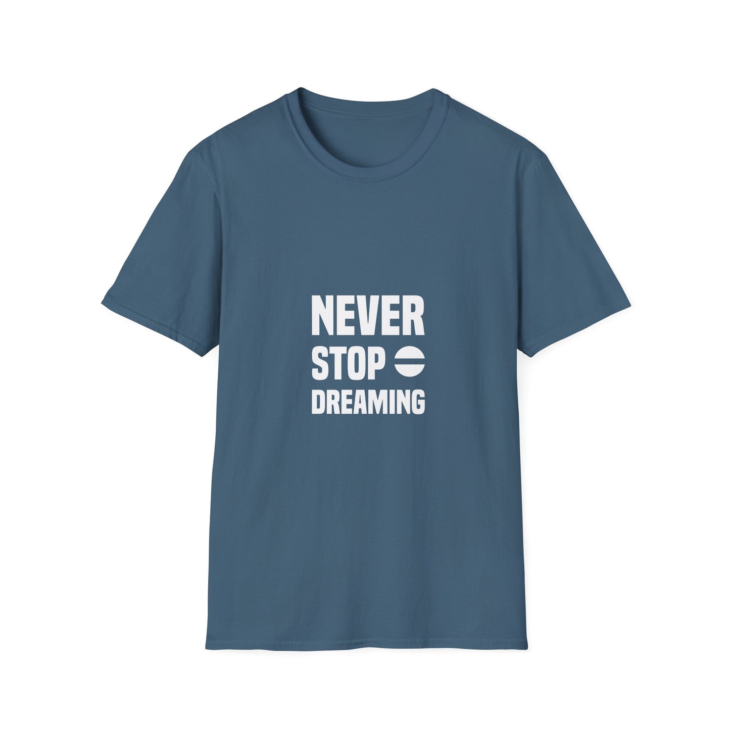 Never Stop Dreaming Unisex Softstyle T-Shirt