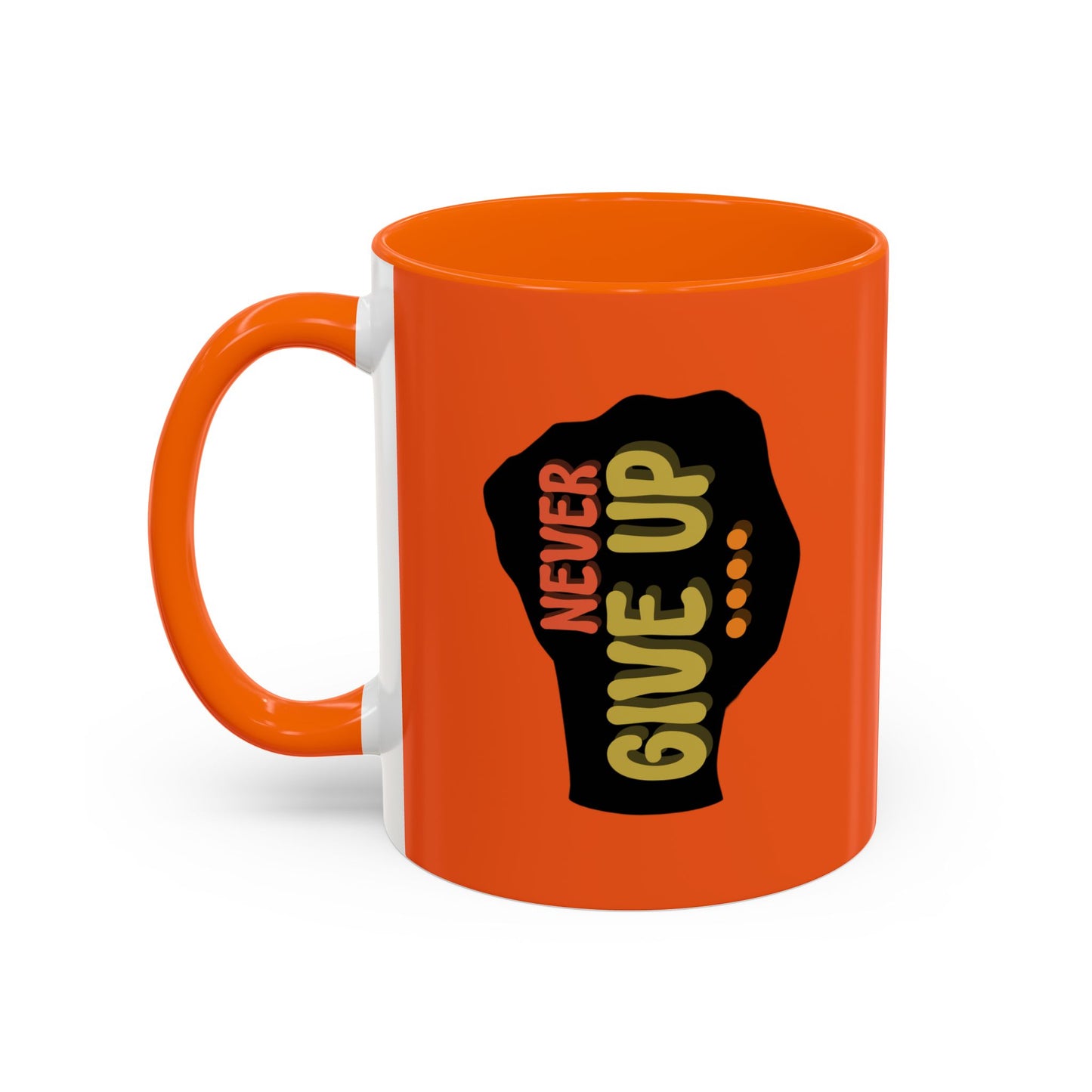 Never Give Up Accent Coffee Mug (11, 15oz)