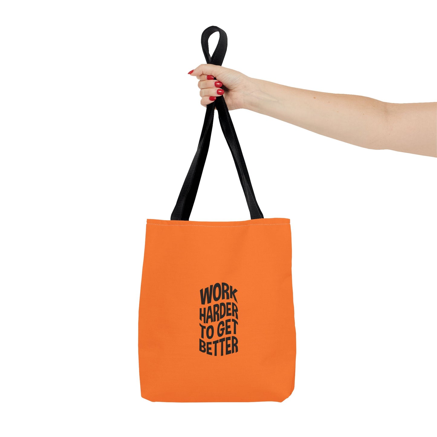 Work Harder To Get Better Tote Bag (AOP)