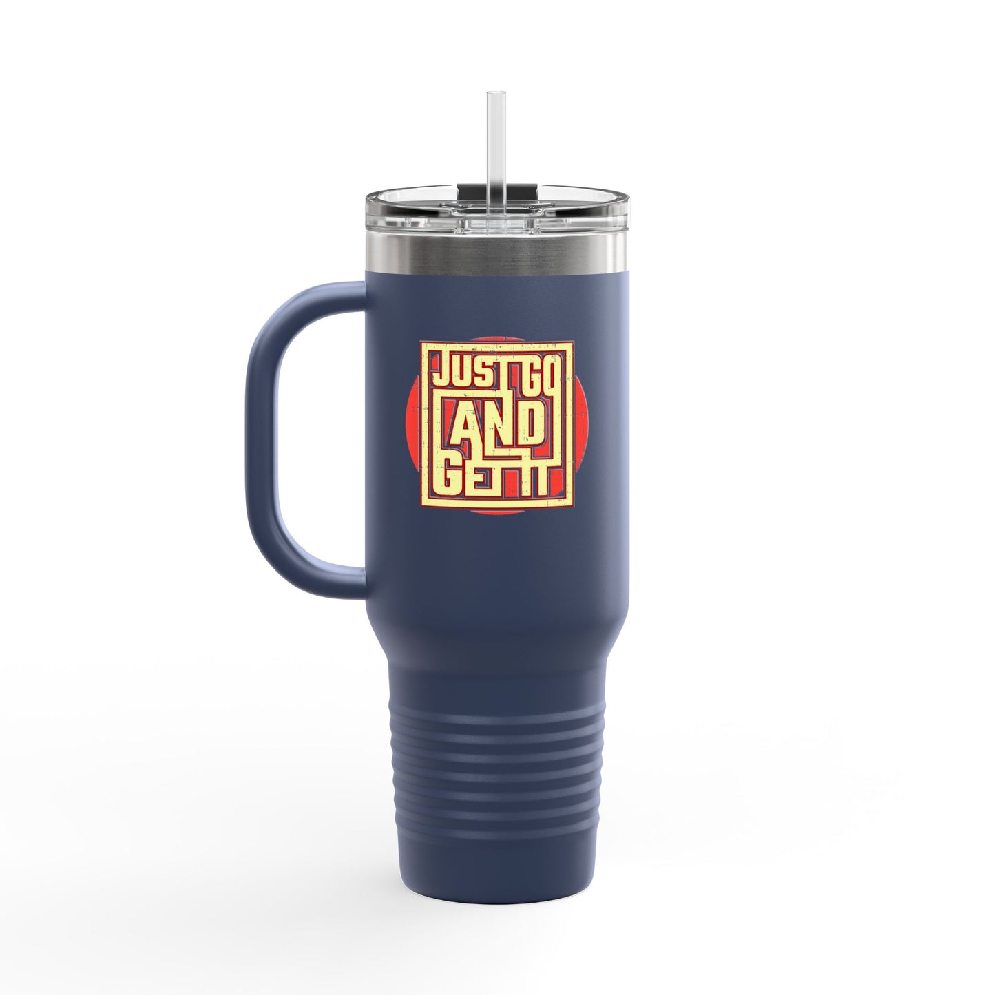 Just Go And Get It Insulated Travel Mug, 40oz