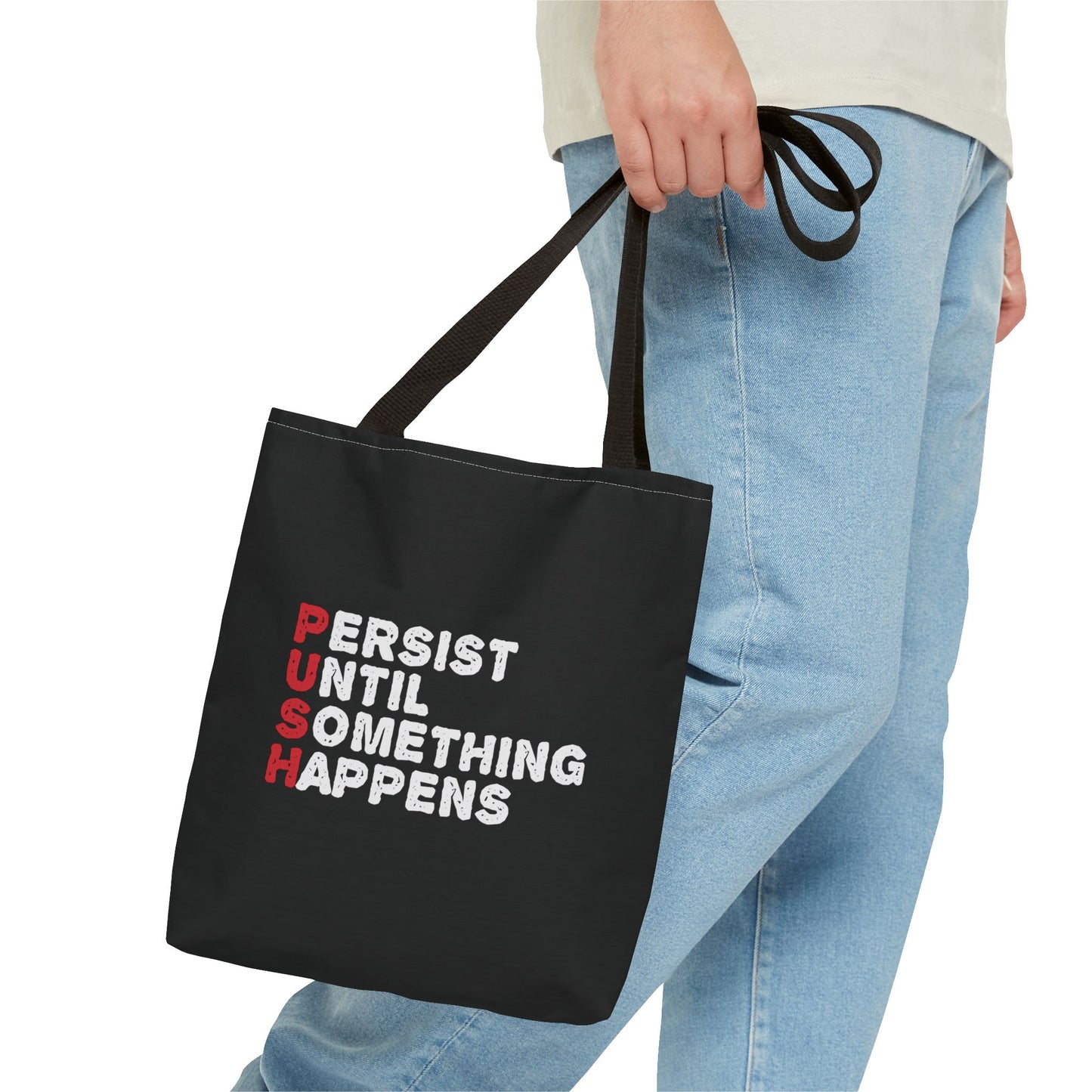 Persist Until Something Happens Tote Bag (AOP)