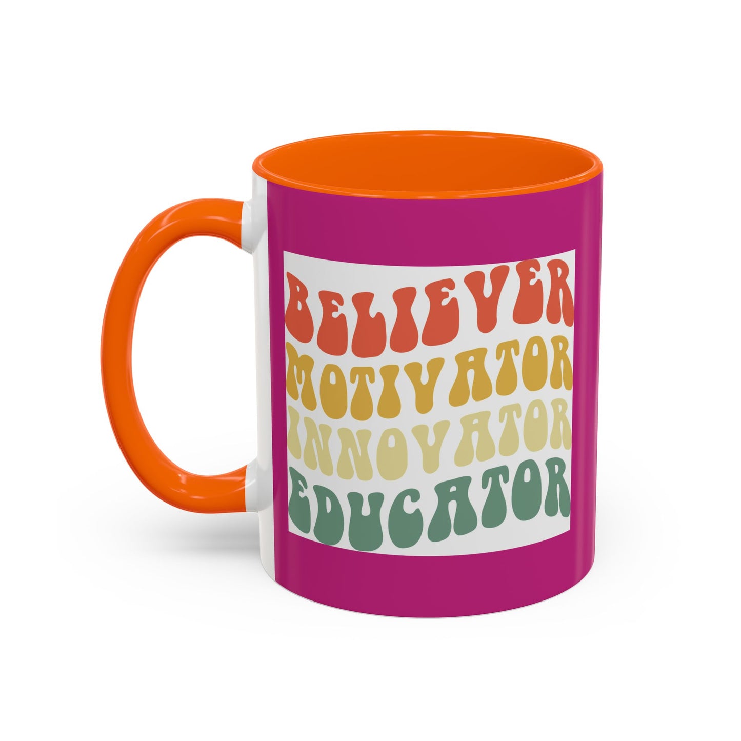 Believer Motivator Innovator Educator Accent Coffee Mug (11, 15oz)