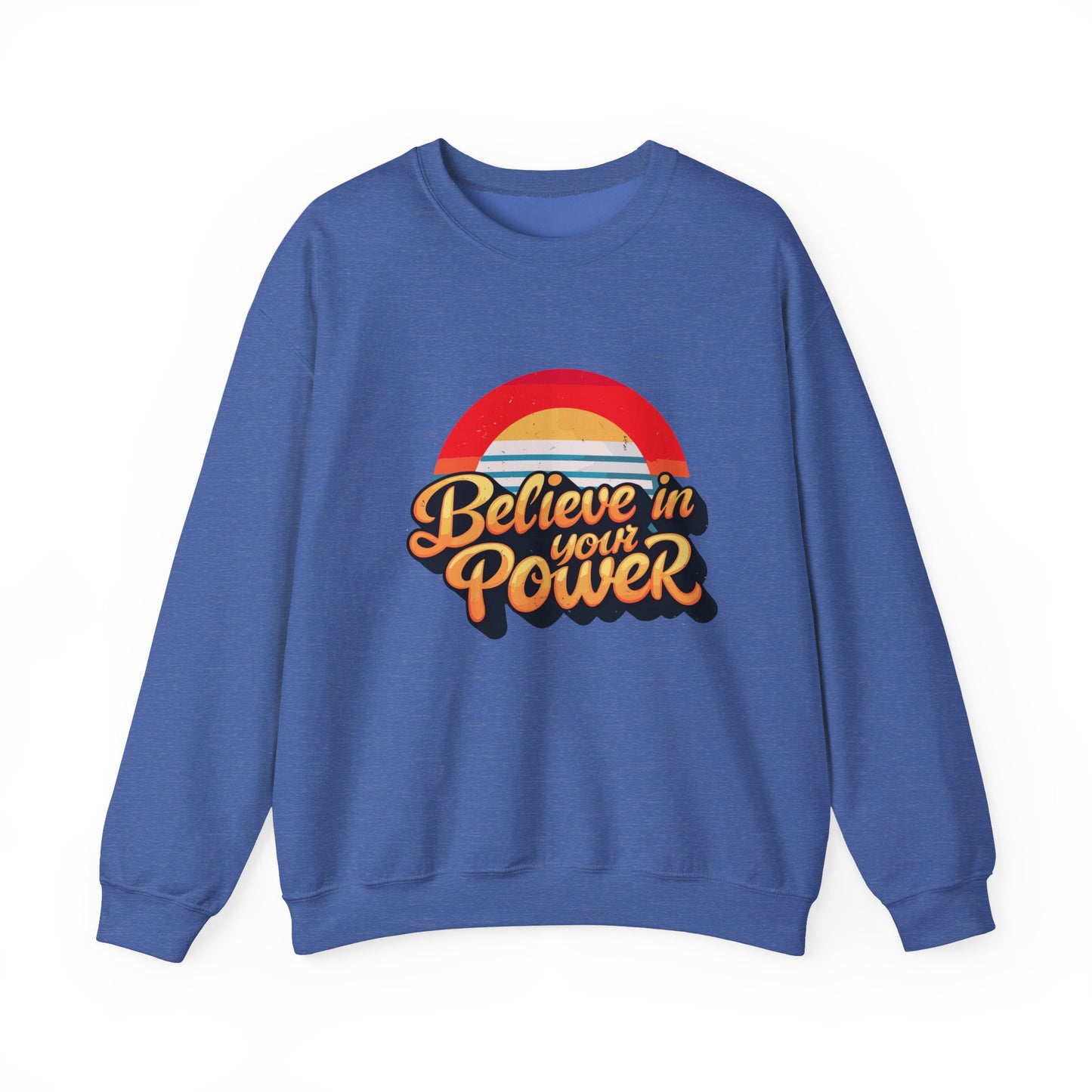 Believe In Your Power Unisex Heavy Blend™ Crewneck Sweatshirt