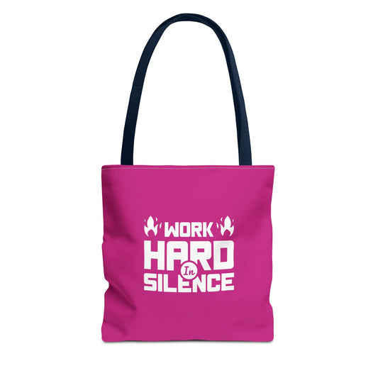 Work Hard In Silence Tote Bag (AOP)
